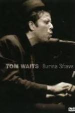 Watch Tom Waits - Burma Shave 123moviesFree