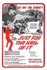 Watch Just for the Hell of It 123moviesFree
