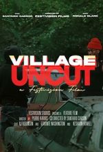 Watch Village Uncut 123moviesFree