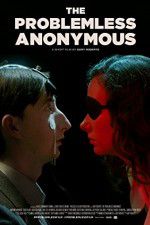 Watch The Problemless Anonymous 123moviesFree
