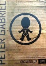 Watch Peter Gabriel: Growing Up Live 123moviesFree