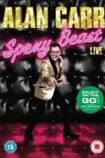 Watch Alan Carr Spexy Beast Live 123moviesFree