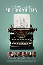 Watch Chronically Metropolitan 123moviesFree