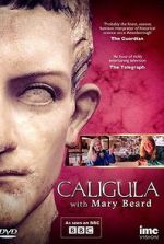 Watch Caligula with Mary Beard 123moviesFree
