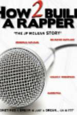 Watch How 2 Build a Rapper 123moviesFree