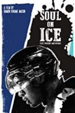 Watch Soul on Ice: Past, Present and Future 123moviesFree