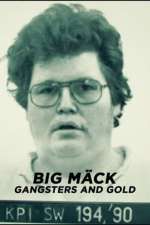 Watch Big Mäck - Gangster und Gold 123moviesFree