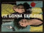 Watch I\'m Gonna Explode 123moviesFree