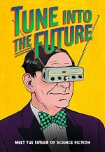 Watch Tune into the Future 123moviesFree