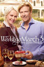 Watch Wedding March 3 Here Comes the Bride 123moviesFree