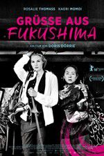 Watch Gr��e aus Fukushima 123moviesFree