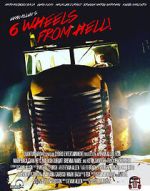 Watch 6 Wheels from Hell! 123moviesFree