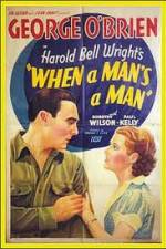 Watch When a Man's a Man 123moviesFree
