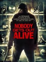 Watch Nobody Gets Out Alive 123moviesFree