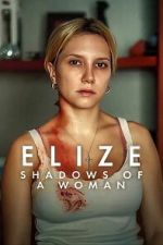 Watch Elize: Shadows of a Woman 123moviesFree