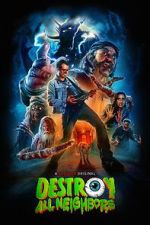 Watch Destroy All Neighbors 123moviesFree