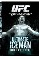Watch UFC:Ultimate  Chuck ice Man Liddell 123moviesFree