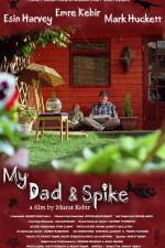 Watch My Dad & Spike 123moviesFree