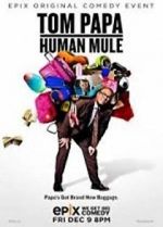 Watch Tom Papa: Human Mule 123moviesFree