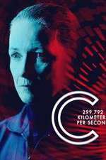 Watch C: 299,792 Kilometers Per Second 123moviesFree