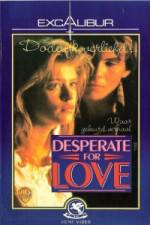 Watch Desperate for Love 123moviesFree