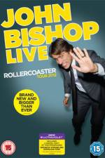 Watch John Bishop Live The Rollercoaster Tour 123moviesFree