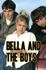Watch Bella and the Boys 123moviesFree