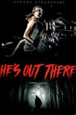 Watch He\'s Out There 123moviesFree