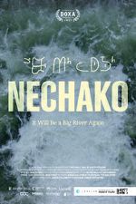 Watch Nechako: It Will Be a Big River Again 123moviesFree