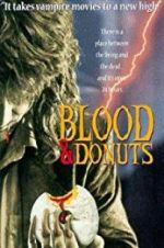 Watch Blood & Donuts 123moviesFree