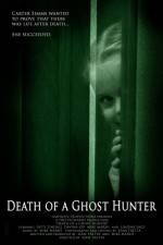 Watch Death of a Ghost Hunter 123moviesFree