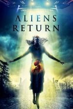 Watch Aliens Return 123moviesFree