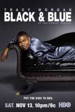 Watch Tracy Morgan Black and Blue 123moviesFree