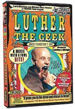Watch Luther the Geek 123moviesFree