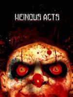 Watch Heinous Acts 123moviesFree