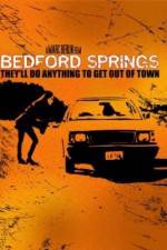 Watch Bedford Springs 123moviesFree