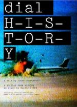 Watch Dial H-I-S-T-O-R-Y 123moviesFree