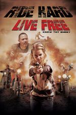 Watch Ride Hard: Live Free 123moviesFree