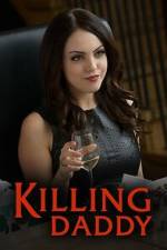 Watch Killing Daddy 123moviesFree