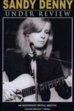 Watch Sandy Denny: Under Review 123moviesFree