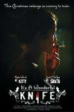 Watch Its a Wonderful Knife 123moviesFree