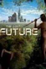 Watch The Lost Future 123moviesFree