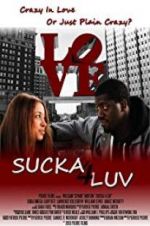 Watch Sucka 4 Luv 123moviesFree