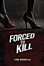 Watch Forced to Kill 123moviesFree