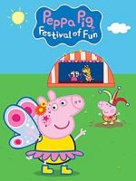 Watch Peppa Pig: Festival of Fun 123moviesFree