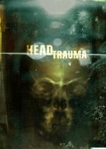 Watch Head Trauma 123moviesFree