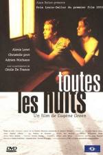Watch Toutes les nuits 123moviesFree