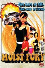 Watch Moist Fury 123moviesFree