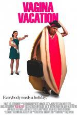Watch Vagina Vacation 123moviesFree