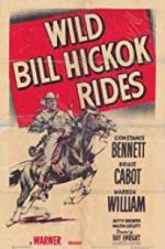 Watch Wild Bill Hickok Rides 123moviesFree